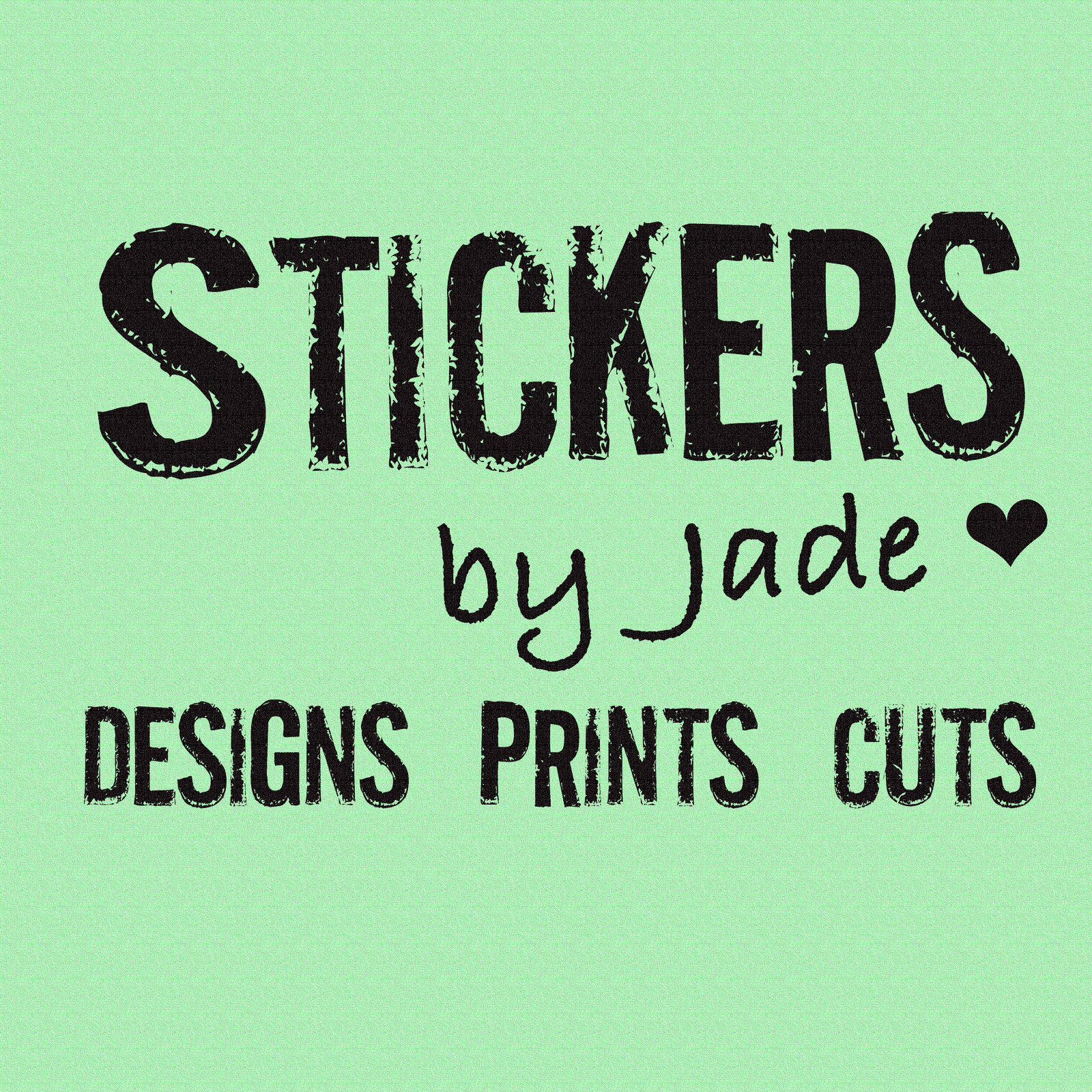 Stickers by Jade